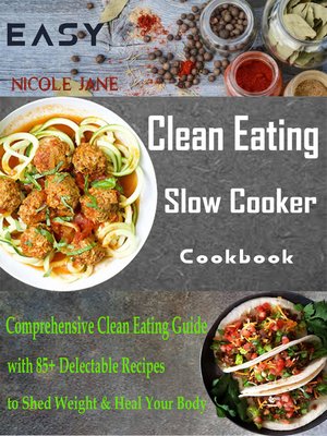 cover image of Easy Clean Eating Slow Cooker Cookbook